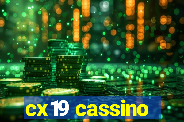 cx19 cassino